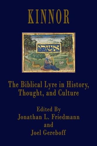 Kinnor: The Biblical Lyre in Biblical History, Thought, and Culture