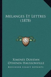 Cover image for Melanges Et Lettres (1878)