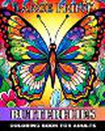 Large Print Butterflies Coloring Book for Adults