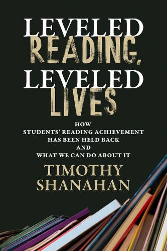 Cover image for Leveled Reading, Leveled Lives
