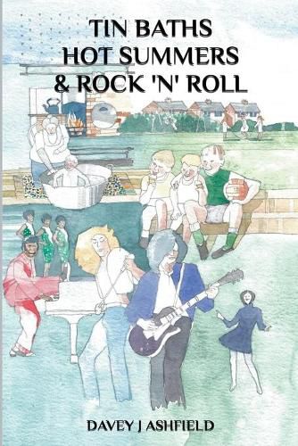 Cover image for Tin Baths Hot Summers & Rock 'N' Roll