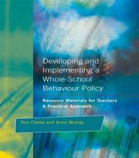 Cover image for Developing and Implementing a Whole-School Behavior Policy: A Practical Approach