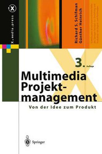 Multimedia-Projektmanagement: Von Der Idee Zum Produkt