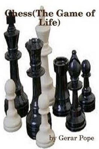 Cover image for Chess "The Game of Life"