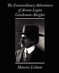 Cover image for The Extraordinary Adventures of Arsene Lupin, Gentleman-Burglar