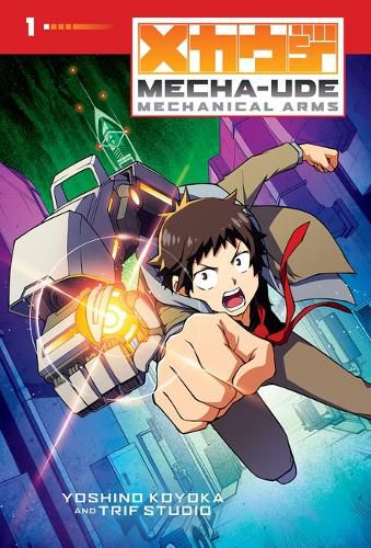 Cover image for Mecha-Ude: Mechanical Arms (Volume 1)