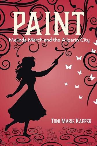 Cover image for Paint: Melinda March and the Alizarin City