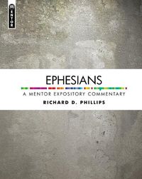 Cover image for Ephesians: A Mentor Expository Commentary