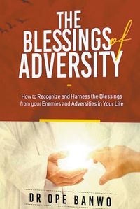 Cover image for The Blessings Of Adversity