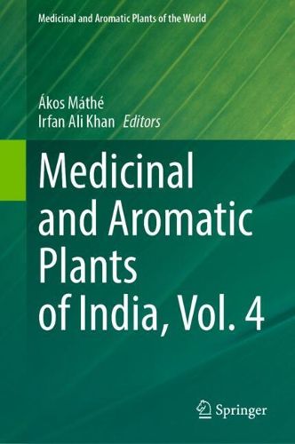 Cover image for Medicinal and Aromatic Plants of India, Vol. 4
