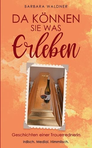 Cover image for Da koennen Sie was erleben: Geschichten einer Trauerrednerin