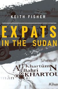 Cover image for Expats in the Sudan