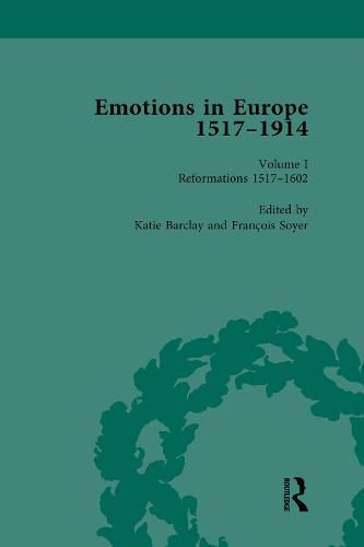 Cover image for Emotions in Europe 1517-1914: Reformations 1517-1602