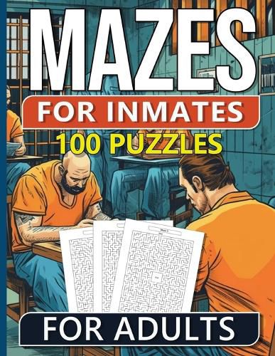 Cover image for 100 Mazes For Inmates Men