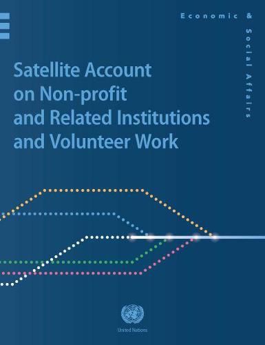 Handbook of accounting: satellite account on nonprofit and related institutions and volunteer work