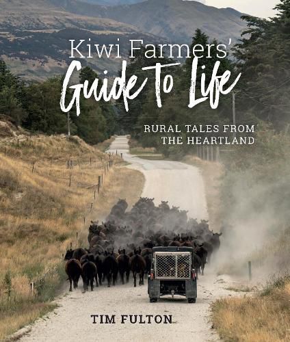 Cover image for Kiwi Farmers' Guide To Life: Rural Tales from the Heartland