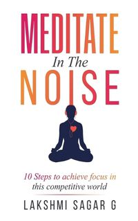 Cover image for Meditate in the Noise