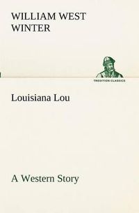 Cover image for Louisiana Lou A Western Story