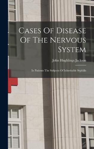 Cover image for Cases Of Disease Of The Nervous System