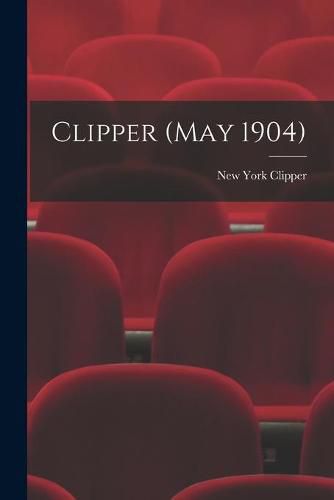 Cover image for Clipper (May 1904)