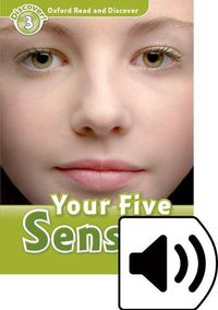 Cover image for Oxford Read and Discover: Level 3: Your Five Senses Audio Pack