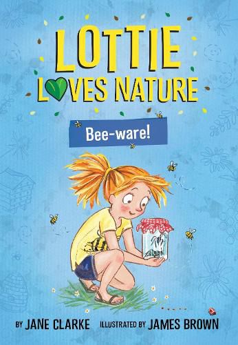 Cover image for Lottie Loves Nature: Bee-Ware