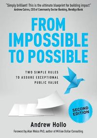 Cover image for From Impossible to Possible: Two Simple Rules to Assure Exceptional Public Value