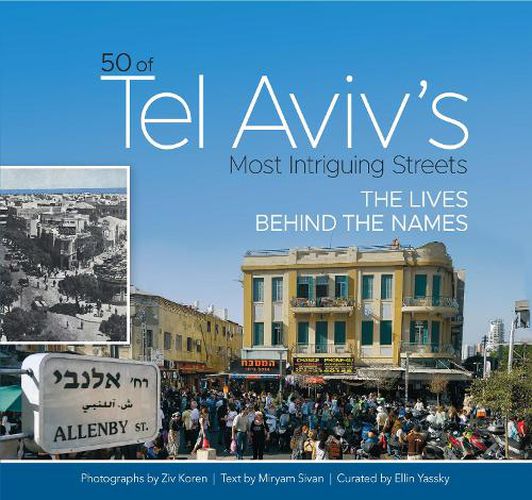 Cover image for 50 of Tel Aviv's Most Intriguing Streets