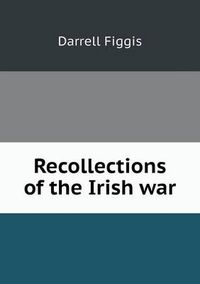 Cover image for Recollections of the Irish war