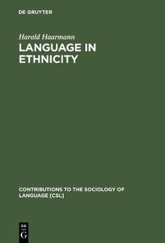 Cover image for Language in Ethnicity: A View of Basic Ecological Relations