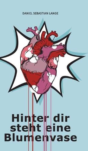 Cover image for Hinter dir steht eine Blumenvase