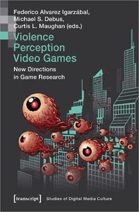 Cover image for Violence | Perception | Video Games - New Directions in Game Research