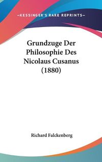 Cover image for Grundzuge Der Philosophie Des Nicolaus Cusanus (1880)