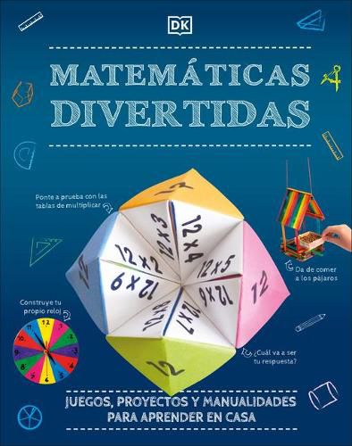 Cover image for Mates divertidas: Juegos, proyectos y manualidades para aprender en casa