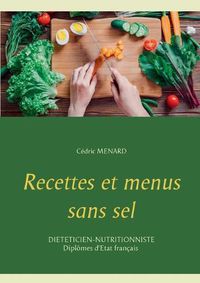 Cover image for Recettes et menus sans sel