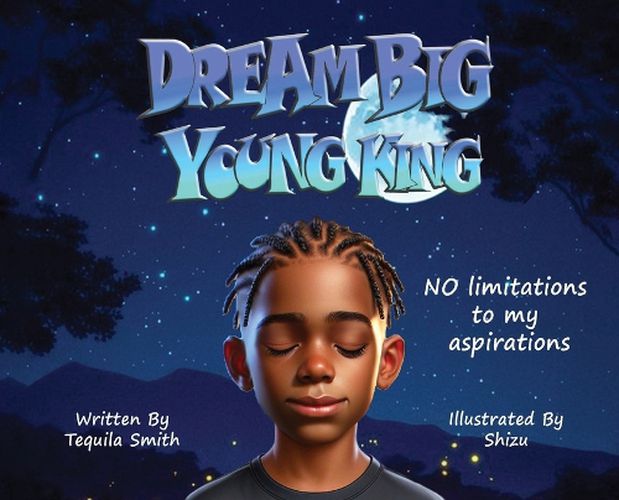 Cover image for Dream Big Young King