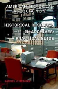 Cover image for Historical Research in Archives: A Practical Guide