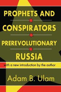 Cover image for Prophets and Conspirators in Prerevolutionary Russia