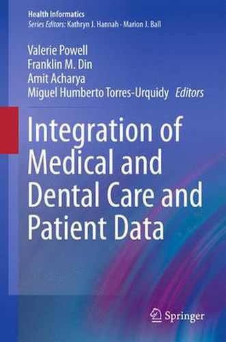 Cover image for Integration of Medical and Dental Care and Patient Data