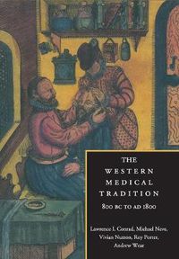 Cover image for The Western Medical Tradition: 800 BC to AD 1800