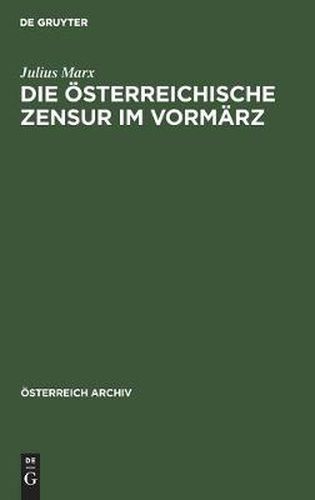 Cover image for Die OEsterreichische Zensur Im Vormarz