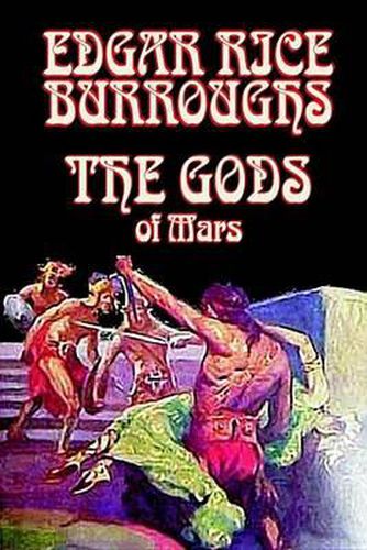 Cover image for The Gods of Mars by Edgar Rice Burroughs, Science Fiction, Adventure