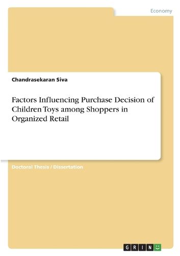 Cover image for Factors Influencing Purchase Decision of Children Toys among Shoppers in Organized Retail