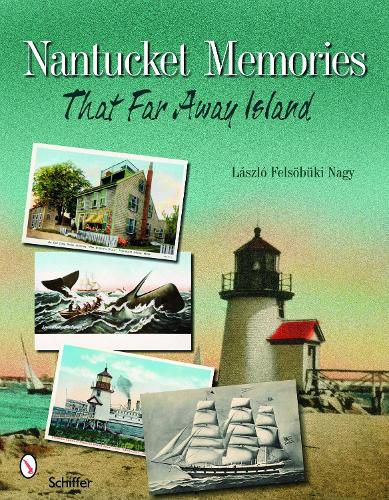 Cover image for Nantucket Memories: The Island as Seen Through Postcards