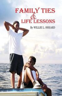 Cover image for Family Ties and Life Lessons