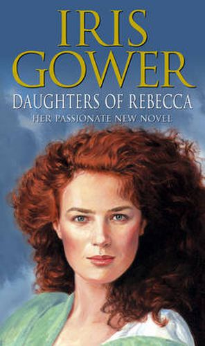 Daughters Of Rebecca: (Firebird:4) a powerful, moving and mesmerising Welsh saga which will sweep you away