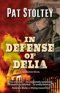 Cover image for In Defense of Delia: A Sangamon Novel