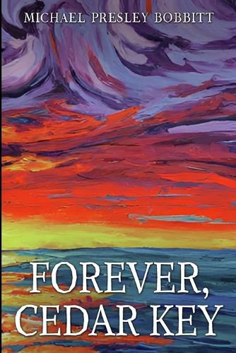 Cover image for Forever, Cedar Key