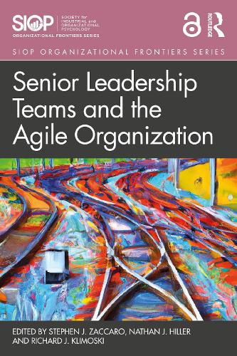 Cover image for Senior Leadership Teams and the Agile Organization