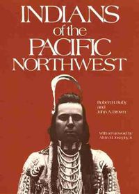 Cover image for Indians of the Pacific Northwest: A History